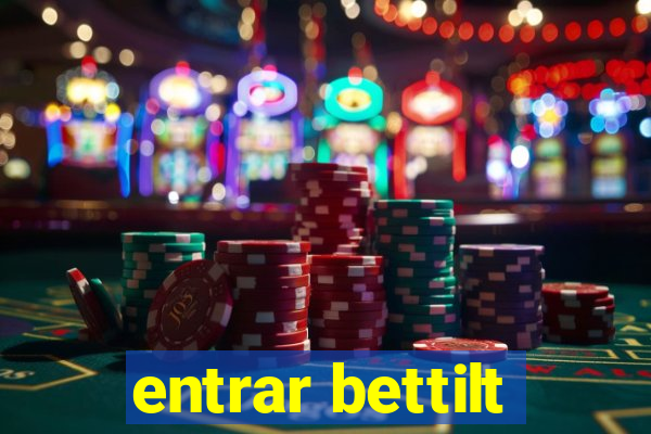 entrar bettilt